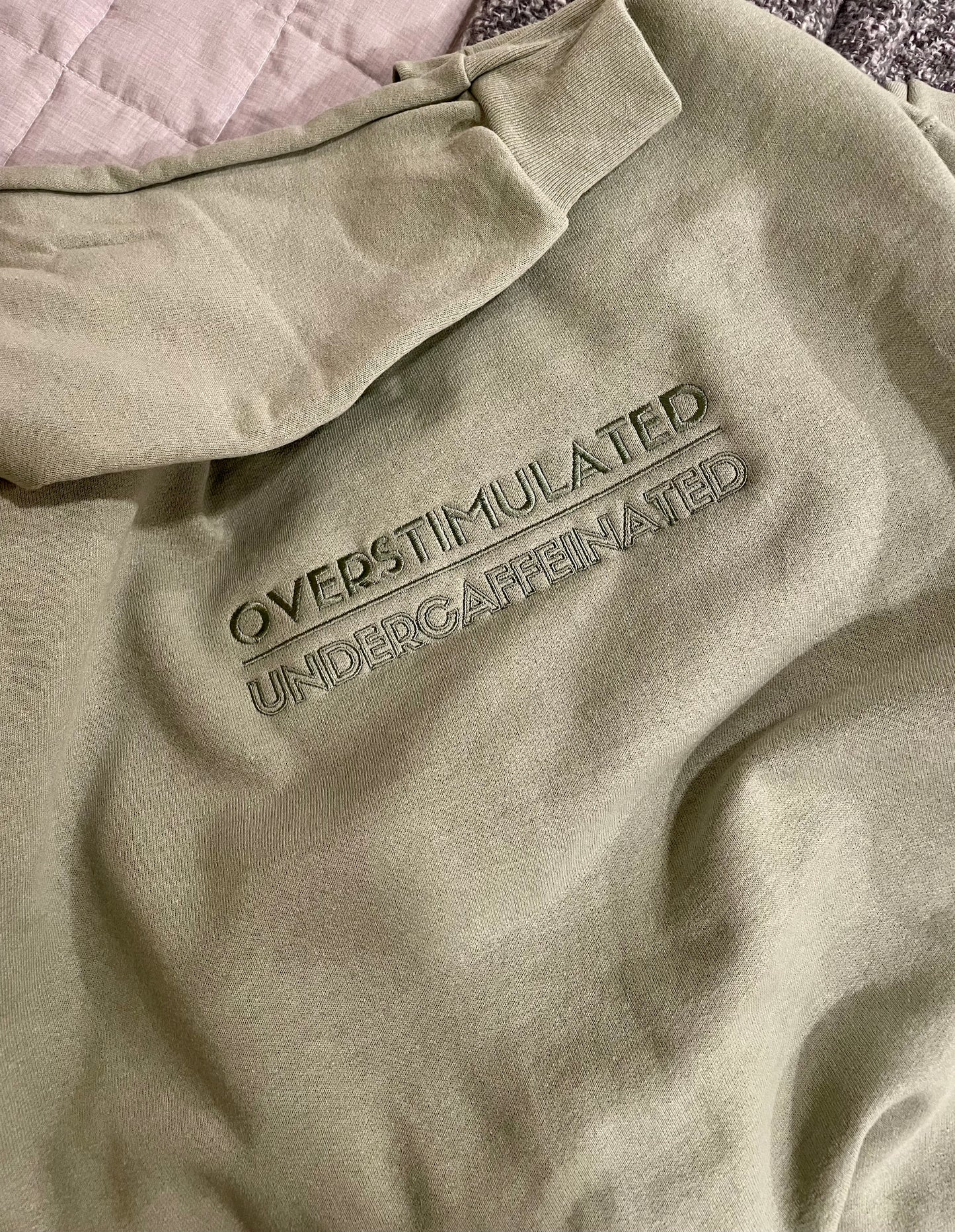 overstimulated / undercaffeinated- Embroidered Crewneck