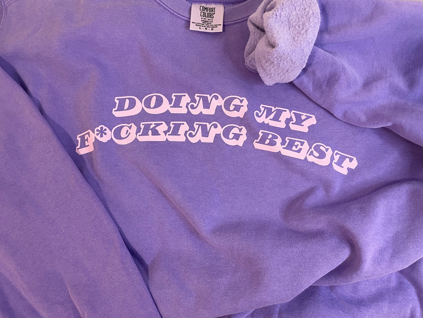 Doing My F*cking Best- Crewneck