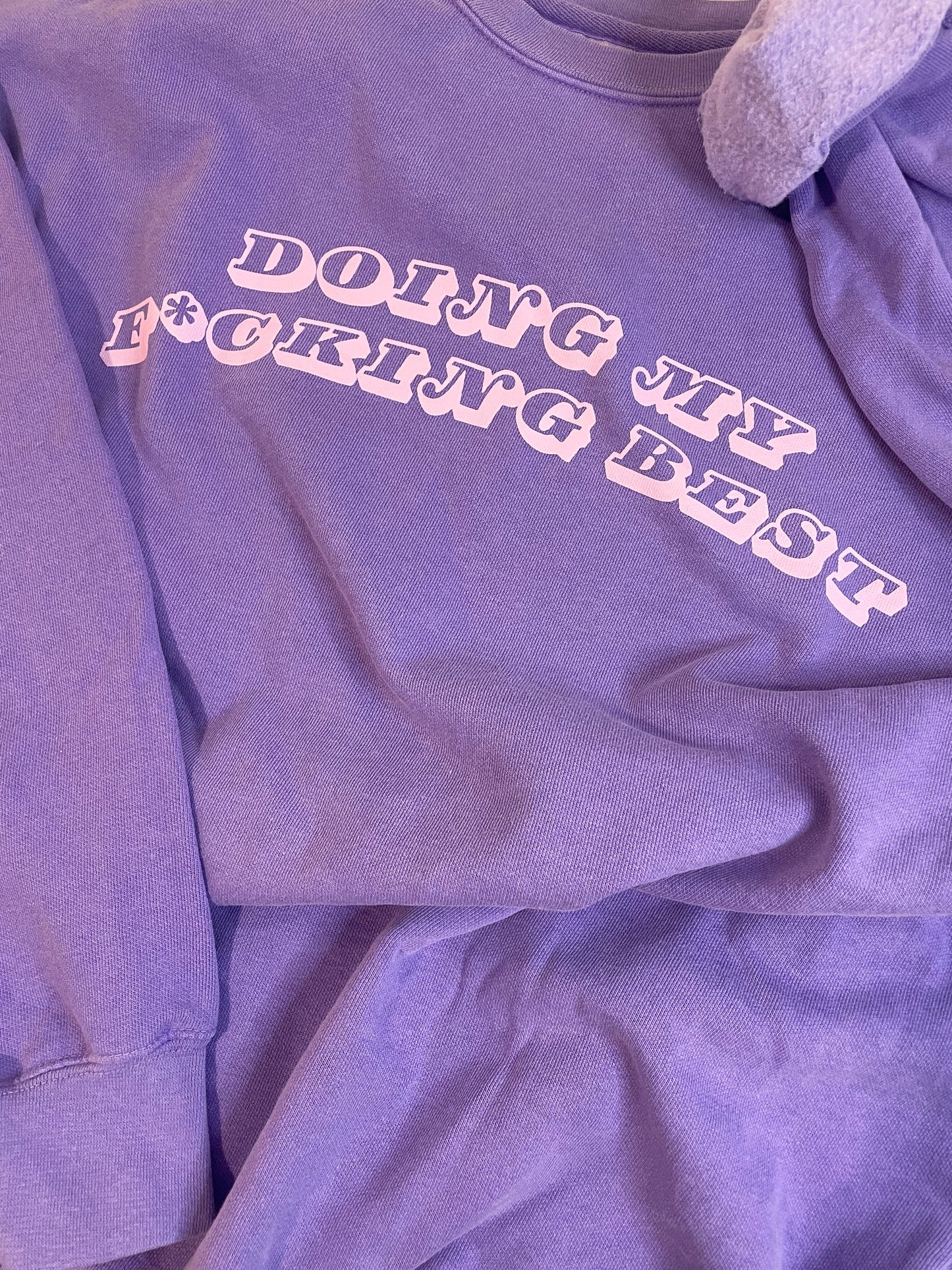 Doing My F*cking Best- Crewneck